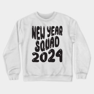 new Year Squad Crewneck Sweatshirt